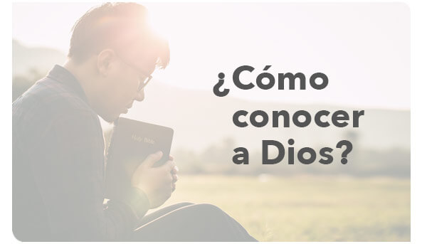 cómo conocer a Dios